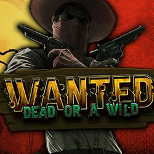 Wanted Dead or a Wild - true-fortune-casino.uk