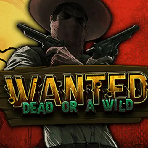 Wanted Dead or a Wild - true-fortune-casino.uk