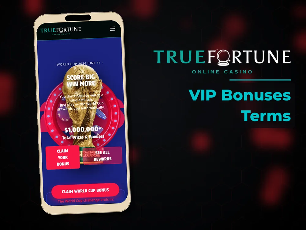 True Fortune casino - VIP Bonuses Terms